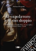 Il capolavoro e il suo doppio. Il ratto di Elena di Guido Reni e la sua replica tra Madrid, Roma e Parigi