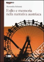 Esilio e memoria nella narrativa austriaca