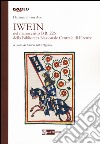 Iwein nel manoscritto b.r. 226 della Biblioteca Nazionale Centrale di Firenze. Testo tedesco a fronte libro