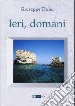 Ieri, domani libro