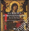 La Maestà di Montevergine. Storia e restauro. Ediz. illustrata libro