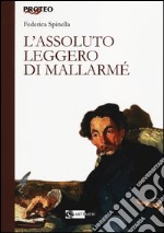 L'assoluto leggero di Mallarmé