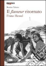 Franz Hessel. Il flaneur ritornato libro