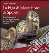 La biga di Monteleone di Spoleto. Il trafugamento nei carteggi segreti tra menzogne e verità libro di Carbonetti Luigi