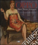 Oppo. Pittura, disegno, scenografia. Ediz. illustrata libro