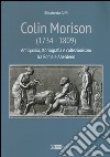 Colin Morison (1734-1809). Antiquaria, storiografia e collezionismo tra Roma e Aberdeen. Ediz. illustrata libro