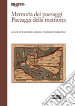 Memoria dei paesaggi. Paesaggi della memoria libro