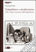 Naturalismo e modernismo. Zola, Verga e la poetica dell'insignificante libro