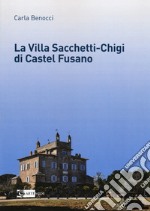 La villa Sacchetti-Chigi di Castel Fusano