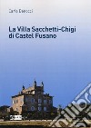 La villa Sacchetti-Chigi di Castel Fusano libro