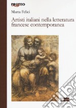 Artisti italiani nella letteratura francese contemporanea libro