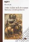 Artisti italiani nella letteratura francese contemporanea libro