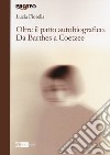 Oltre il patto autobiografico. Da Barthes a Coetzee libro