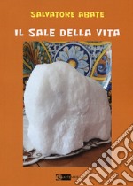 Il sale della vita libro