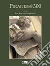 Piranesi 300. Terzo centenario dalla nascita di G.B. Piranesi libro