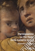 Parmigianino. Le tre teste della galleria Spada. Ricerche e restauro libro