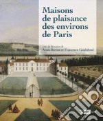 Maisons de plaisance des environs de Paris libro