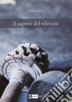 Il sapore del silenzio libro