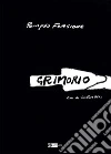 Grimorio. Ediz. illustrata libro