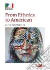 From ethnics to american libro