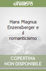 Hans Magnus Enzensberger e il romanticismo