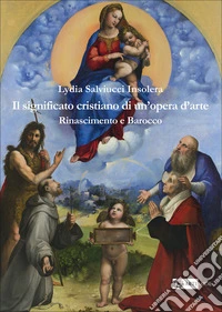 Il significato cristiano di un'opera d'arte. Rinascimento e barocco libro