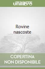 Rovine nascoste