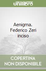 Aenigma. Federico Zeri inciso libro