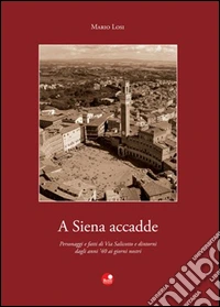 A Siena accadde