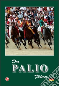 Der Palio Führer