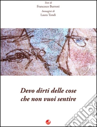 Devo dirti delle cose che non vuoi sentire libro