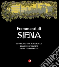 Frammenti di Siena