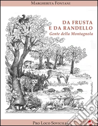 Da Frusta e da Randello. Gente della Montagnola libro