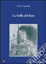 La beffa del fato libro