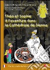 Théo et Sophie à l'aventure dans la cathédrale de Sienne. À la découverte des trésors de la cathédrale libro