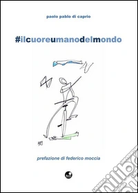 #ilcuoreumanodelmondo libro