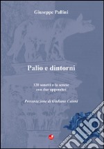 Palio e dintorni. 120 sonetti a la senese con due appendici libro