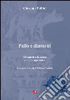 Palio e dintorni. 120 sonetti a la senese con due appendici libro di Pallini Giuseppe