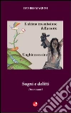 Sogni e delitti: L'ultima trasmissione della notte-Unghie assassine libro