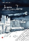 La notte che crollò la torre libro di Friscelli Andrea