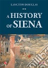 A History of Siena libro