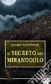 Il segreto del Miranduolo libro di Montomoli Sandro