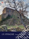 Le Stinche. Un castello nel Chianti. Ediz. illustrata libro