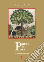 Porci in posa. La cinta senese nell'arte libro