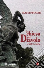 La chiesa del diavolo e altre storie libro