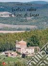 Sentieri natura in Terre di Siena. Vol. 2 libro di Naldi Angiolo