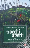 Con gli occhi aperti. Viaggio nelle emozioni di Federico Tozzi libro