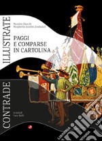 Contrade Illustrate. Paggi e comparse in cartoline libro