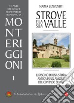 Strove e la sua valle. Il fascino di una storia antica in un angolo del contado senese libro