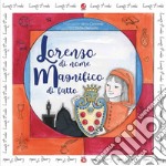 Lorenzo di nome Magnifico di fatto libro